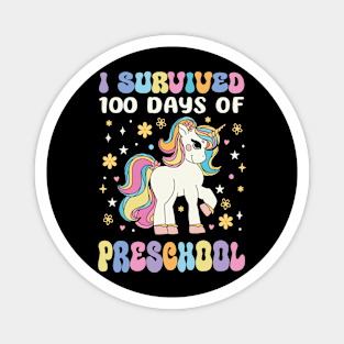 I Survived 100 Days of Preschool Groovy Unicorn Girl Teacher Magnet